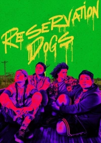 Псы резервации (2021)